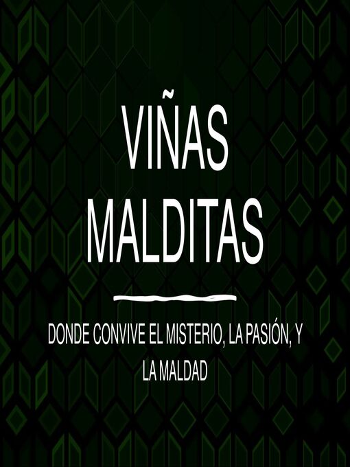 Title details for VIÑAS MALDITAS by Ricardo Quiroz - Available